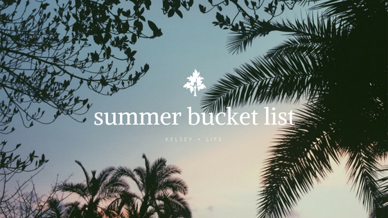 My Summer Bucket List